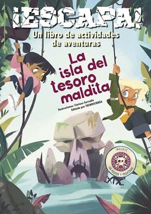¡ESCAPA! LA ISLA DEL TESORO MALDITA UN LIBRO DE ACTIVIDADES DE AVENTURAS | 9788491458647 | TECNOSCIENZA