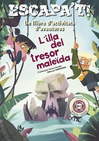 ESCAPA´T! L´ILLA DEL TRESOR MALEÏDA  UN LLIBRE D,ACTIVITATS D,AVENTURES | 9788491458715 | TECNOSCIENZA