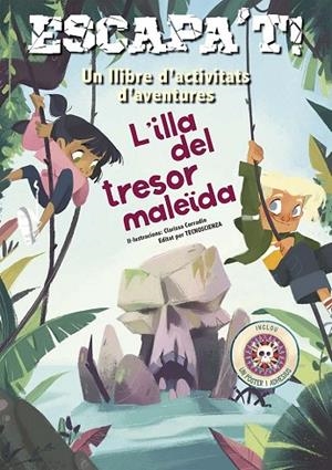 ESCAPA´T! L´ILLA DEL TRESOR MALEÏDA  UN LLIBRE D,ACTIVITATS D,AVENTURES | 9788491458715 | TECNOSCIENZA