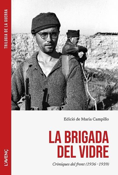 LA BRIGADA DEL VIDRE CRÒNIQUES DEL FRONT (1936-1939) | 9788418680625
