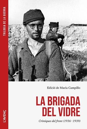 LA BRIGADA DEL VIDRE CRÒNIQUES DEL FRONT (1936-1939) | 9788418680625