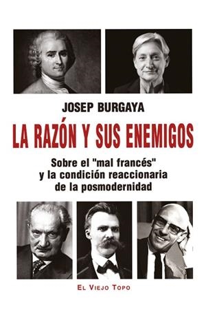 LA RAZÓN Y SUS ENEMIGOS | 9791387991104 | BURGAYA, JOSEP