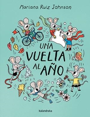 UNA VUELTA AL AÑO | 9788413434056 | RUIZ JOHNSON, MARIANA