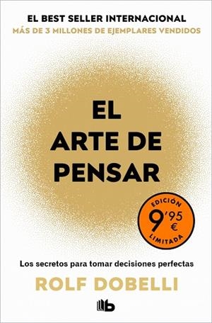EL ARTE DE PENSAR. LOS SECRETOS PARA TOMAR DECISIONES PERFECTAS | 9791387652265 | DOBELLI, ROLF