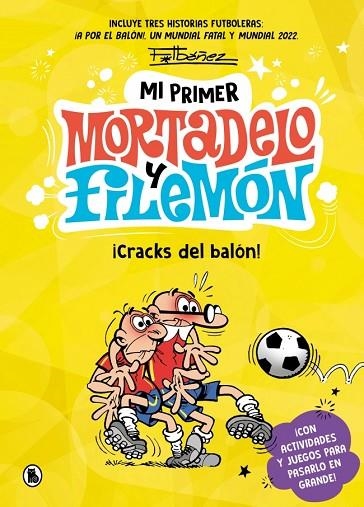MI PRIMER MORTADELO Y FILEMÓN ¡CRACKS DEL BALÓN! | 9788402431165 | IBÁÑEZ, FRANCISCO