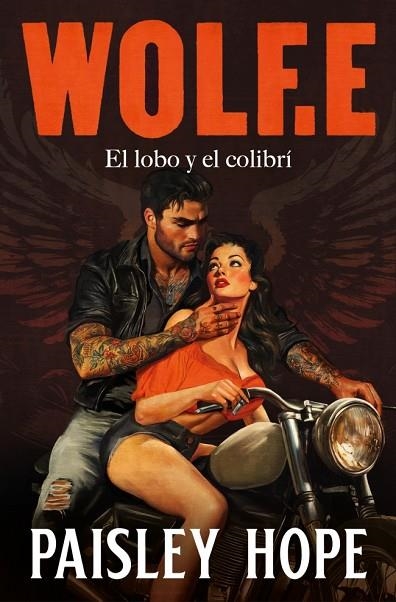 WOLF.E EL LOBO Y EL COLIBRÍ (LOS SOLDADOS DE BEDLAM 1) | 9788425372155 | HOPE, PAISLEY