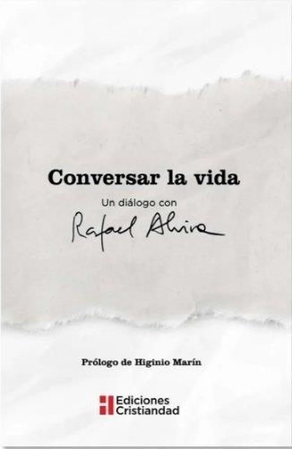 CONVERSAR LA VIDA | 9788470577055 | ALVIRA, RAFAEL