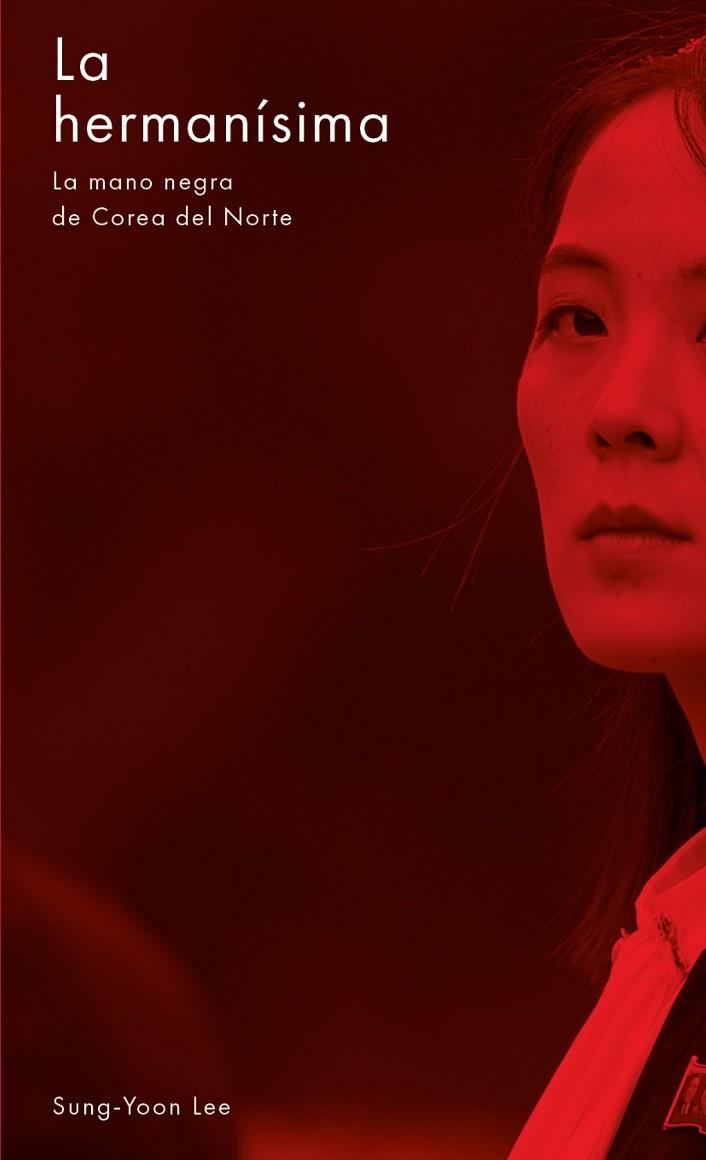 LA HERMANÍSIMA LA MANO NEGRA DE COREA DEL NORTE | 9788412955880 | LEE, SUNG-YOON