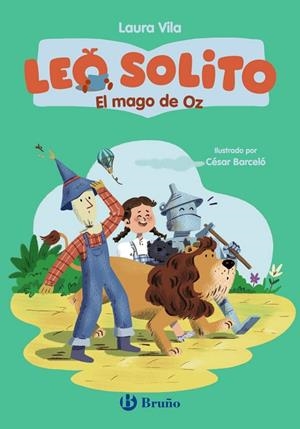 LEO SOLITO EL MAGO DE OZ (MAJUSCULA) | 9788469646106 | VILA, LAURA/BAUM, L. FRANK