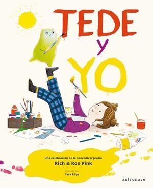 TEDE Y YO (NEURODIVERGENCIA TDAH) | 9788467978780 | RICH & ROX PINK/SARA RHYS