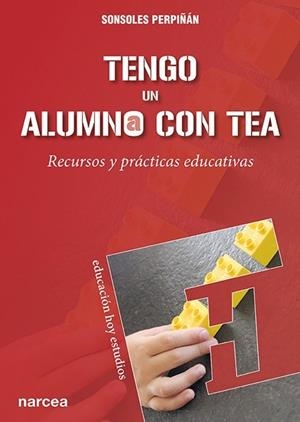 TENGO UN ALUMNO CON TEA. RECURSOS Y PRÁCTICAS EDUCATIVAS | 9788427732117 | PERPIÑÁN GUERRAS  , SONSOLES