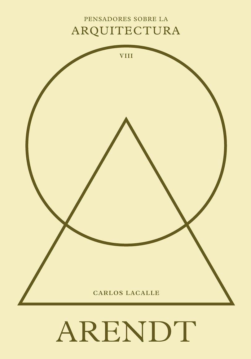 ARENDT SOBRE LA ARQUITECTURA | 9788410121423 | LACALLE, CARLOS