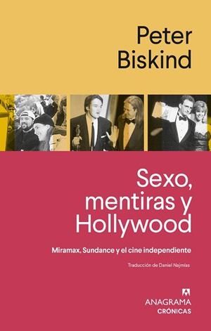 SEXO, MENTIRAS Y HOLLYWOOD. MIRAMAX, SUNDANCE Y EL CINE INDEPENDIENTE | 9788433948977 | BISKIND, PETER