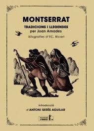 MONTSERRAT. TRADICIONS I LLEGENDES PER JOAN AMADES | 9791399103106 | AMADES I GELATS, JOAN/SERÉS I AGUILAR, ANTONI