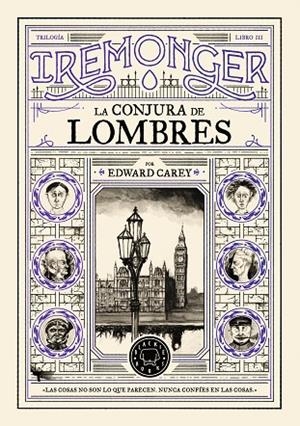 TRILOGÍA IREMONGER 3: LA CONJURA DE LOMBRES | 9791387748449 | CAREY, EDWARD