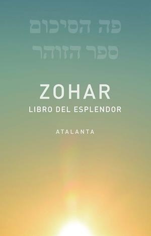 ZOHAR EL LIBRO DEL ESPLENDOR | 9788412998665
