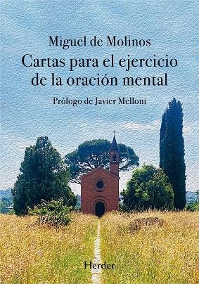 CARTAS PARA EL EJERCICIO DE LA ORACIÓN MENTAL | 9788425448171 | DE MOLINOS, MIGUEL