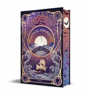 HASTA EL AMANECER ( EDICIÓN LIMITADA CON CANTOS TINTADOS) | 9791387724030 | VILLAAMIL, RAQUEL