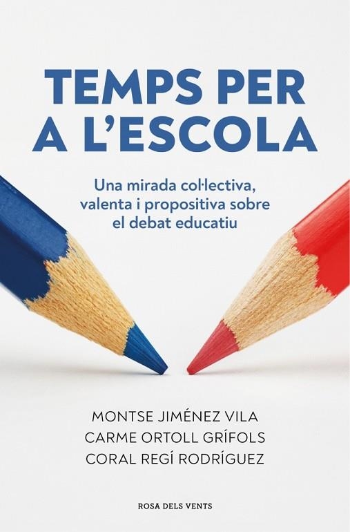 TEMPS PER A L'ESCOLA UNA MIRADA COL·LECTIVA, VALENTA I PROPOSITIVA SOBRE EL DEBAT EDUCATIU | 9791387653910 | REGÍ RODRÍGUEZ, CORAL/JIMÉNEZ VILA, MONTSE/ORTOLL GRIFOLS, CARME