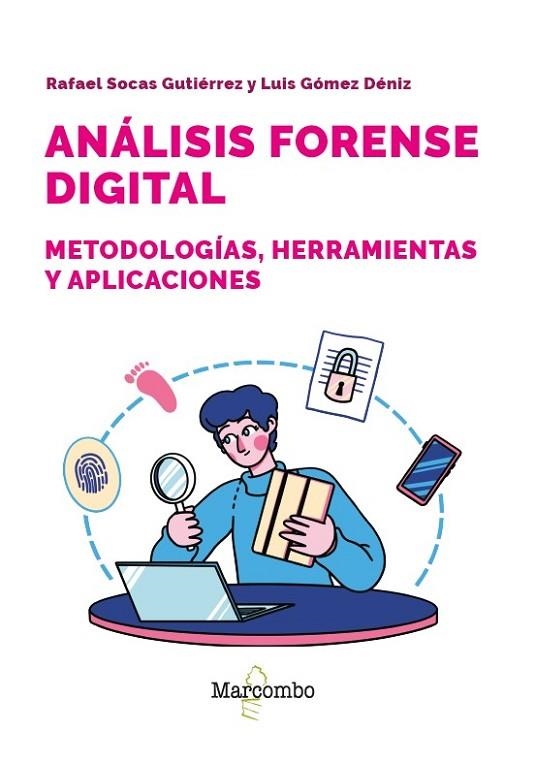 ANÁLISIS FORENSE DIGITAL. METODOLOGÍAS, HERRAMIENTAS Y APLICACIONES | 9788426741233 | GÓMEZ DÉNIZ, LUIS/SOCAS GUTIÉRREZ, RAFAEL