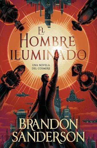 EL HOMBRE ILUMINADO NOVELA SECRETA 4 | 9791387871246 | SANDERSON, BRANDON