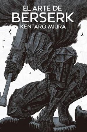 EL ARTE DE BERSERK | 9791370134693 | KENTARO MIURA