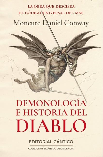 DEMONOLOGÍA E HISTORIA DEL DIABLO. LA OBRA QUE DESCIFRA EL CÓDIGO UNIVERSAL DEL MAL | 9788410288898 | MONCURE DANIEL CONWAY