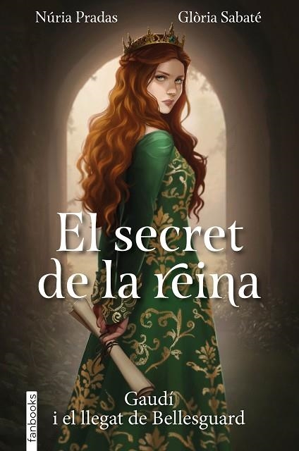 EL SECRET DE LA REINA. GAUDÍ I EL LLEGAT DE BELLESGUARD | 9788410028753 | PRADAS ANDREU, NÚRIA/SABATÉ, GLÒRIA