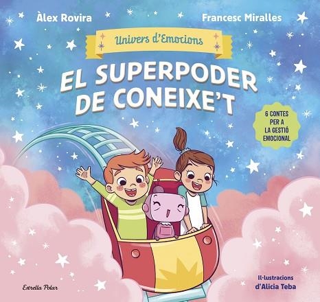 UNIVERS D'EMOCIONS 2. EL SUPERPODER DE CONEIXE'T. 6 CONTES PER A LA GESTIO EMOCIONAL | 9791387903572 | ROVIRA, ÁLEX/MIRALLES, FRANCESC