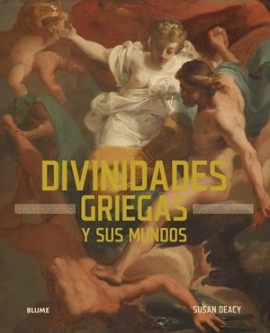 DIVINIDADES GRIEGAS Y SUS MUNDOS | 9791387881184 | DEACY, SUSAN/DUCCI, ANDRÉ