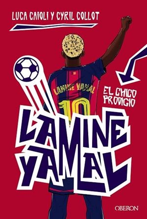 LAMINE YAMAL. EL CHICO PRODIGIO | 9791387775131 | CAIOLI, LUCA/COLLOT, CYRIL