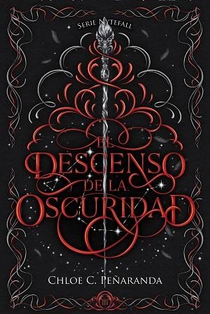 EL DESCENSO DE LA OSCURIDAD. NYTEFALL LIBRO 3 | 9788419988874 | PEÑARANDA, CHLOE C.