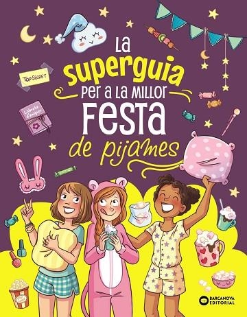 LA SUPER GUIA PER A LA MILLOR FESTA DE PIJAMES | 9788448967284 | MEYER, AURORE