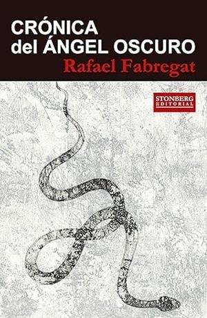 CRÓNICA DEL ÁNGEL OSCURO | 9791399099461 | FABREGAT, RAFAEL