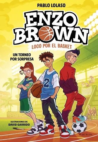 ENZO BROWN LOCO POR EL BASKET 3 UN TORNEO POR SORPRESA | 9791387695484 | LOLASO, PABLO