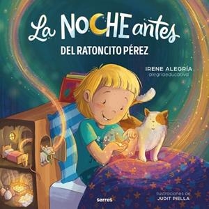 LA NOCHE ANTES DEL RATONCITO PÉREZ | 9788427253735 | ALEGRÍA (@ALEGRIAEDUCATIVA), IRENE