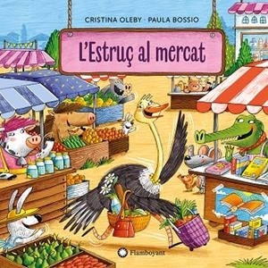 L'ESTRUÇ AL MERCAT | 9788410090569 | OLEBY, CRISTINA