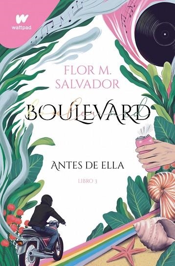 ANTES DE ELLA. BOULEVARD 3 | 9788418594663 | SALVADOR, FLOR M.