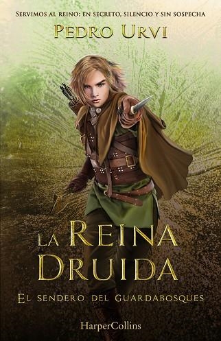 LA REINA DRUIDA (EL SENDERO DEL GUARDABOSQUES, LIBRO 16) A LA VENTA EL 15-04-2026 | 9788410643642 | URVI, PEDRO