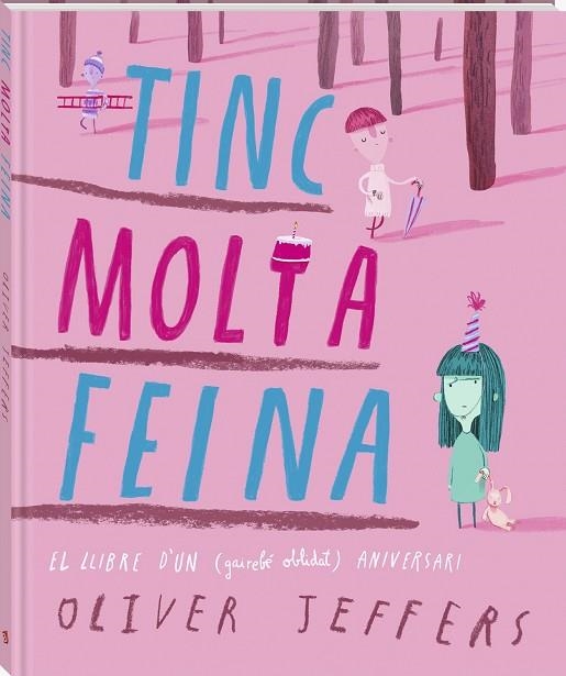TINC MOLTA FEINA. EL LLIBRE D,UN (GAIREBE OBLIDAT) ANIVERSARI. UN ÀLBUM SOBRE LA GESTIÓ DEL TEMPS I LA CULTURA DE LA PRESSA | 9791387883003 | JEFFERS, OLIVER