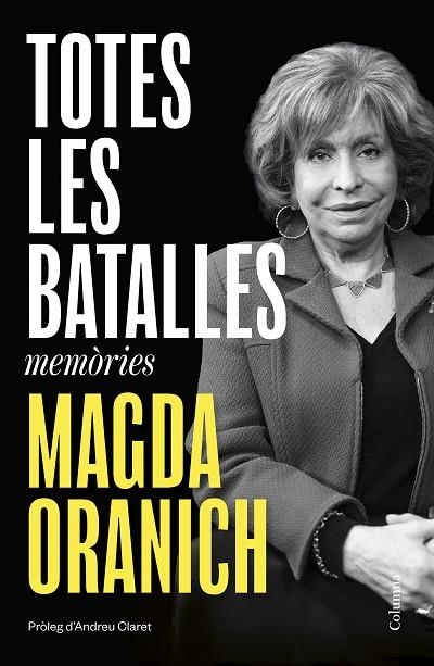 TOTES LES BATALLES MEMÒRIES | 9788466434713 | ORANICH, MAGDA