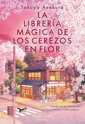LA LIBRERÍA MÁGICA DE LOS CEREZOS EN FLOR | 9788410645226 | ASAKURA, TAKUYA