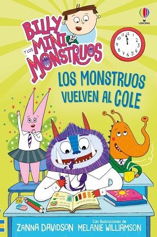 LOS MONSTRUOS VUELVEN AL COLE. BILLY Y LOS MINI MONSTRUOS 16 | 9781836067511 | DAVIDSON, ZANNA