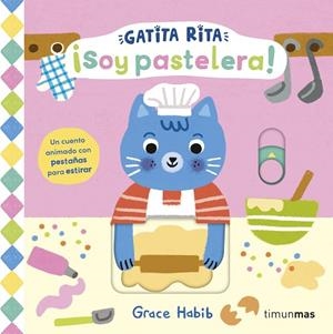 GATITA RITA. ¡SOY PASTELERA! | 9788408308461 | HABIB, GRACE