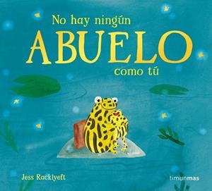 NO HAY NINGÚN ABUELO COMO TÚ | 9788408310990 | RACKLYEFT, JESS