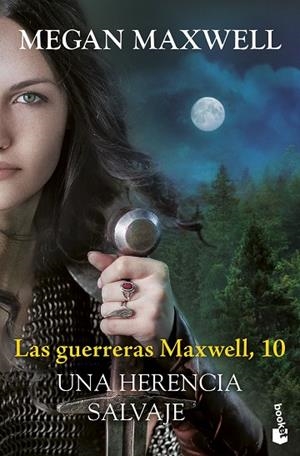 LAS GUERRERAS MAXWELL, 10. UNA HERENCIA SALVAJE | 9788408315483 | MAXWELL, MEGAN