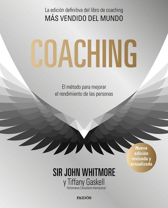 COACHING. EL MÉTODO PARA MEJORAR EL RENDIMIENTO DE LAS PERSONAS | 9788449344909 | WHITMORE, JOHN/GASKELL, TYFANY