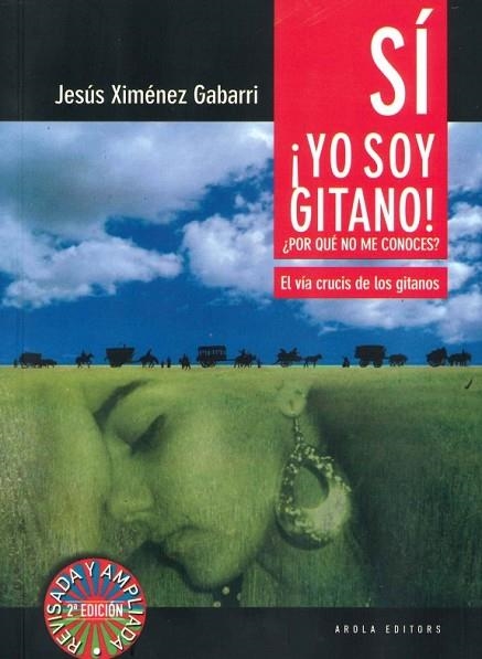 SÍ !YO SOY GITANO! ?POR QUÉ NO ME CONOCES?. EL VÍA CRUCIS DE LOS GITANOS | 9788412916065 | GABARRI, JESÚS XIMÉNEZ