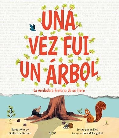 UNA VEZ FUI UN ÁRBOL LA VERDADERA HISTORIA DE UN LIBRO | 9788491428763 | EOIN MCLAUGHLIN