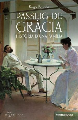 PASSEIG DE GRÀCIA. HISTÒRIA D'UNA FAMÍLIA | 9791387969172 | BASTIDA, ROGER